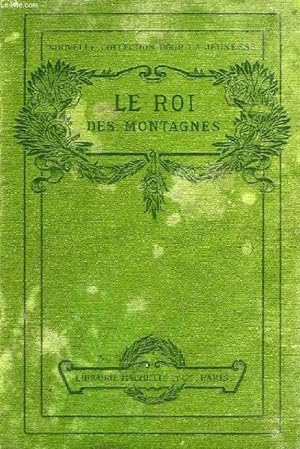 Seller image for LE ROI DES MONTAGNES for sale by Le-Livre