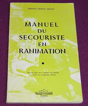 Seller image for MANUEL DU SECOURISTE EN RANIMATION for sale by LE BOUQUINISTE