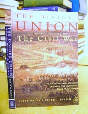 Seller image for The Divided Union - A Concise History Of The Civil War for sale by Eastleach Books