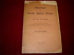 Abhandlungen über Goethe - Schiller - Bürger und einige ihrer Freunde. Mit Knesebeck's Briefen an...