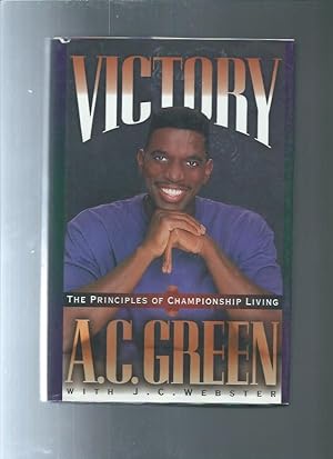 VICTORY : the principles of championship living