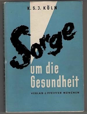 Seller image for Sorge um die Gesundheit : In Selbstverantwortung und Gemeinschaftshilfe. Vortrge der 6. Katholischen Sozialen Woche 1958. for sale by Antiquariat Peda