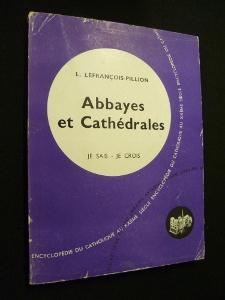 Imagen del vendedor de Abbayes et Cathdrales a la venta por Abraxas-libris