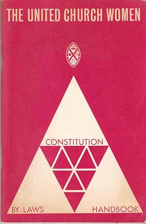 The United Church Women: Constitution By-laws Handbook (First Revision)