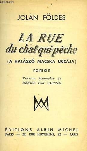 Bild des Verkufers fr LA RUE DU CHAT-QUI-PECHE zum Verkauf von Le-Livre