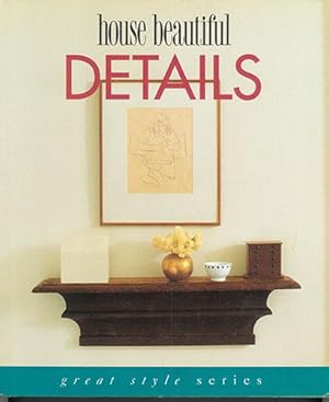 Seller image for HOUSE BEAUTIFUL: Details for sale by Carnegie Hill Books