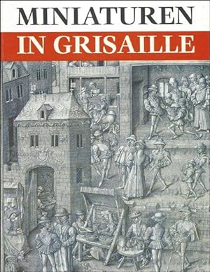 Seller image for MINIATUREN IN GRISAILLE. for sale by BOOKSELLER  -  ERIK TONEN  BOOKS