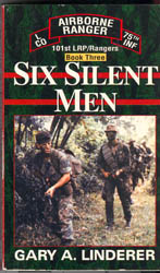 Seller image for Six Silent Men : Book 3 101st LRP Rangers Ser. for sale by Don's Book Store