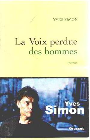 Image du vendeur pour La voix perdue des hommes: Roman mis en vente par librairie philippe arnaiz