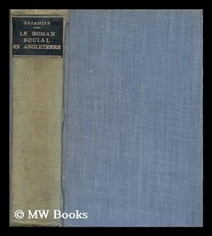 Imagen del vendedor de Le roman social en Angleterre (1830-1850) Dickens--Disraeli--Mrs. Gaskell--Kingsley / par Louis Cazamian a la venta por MW Books Ltd.