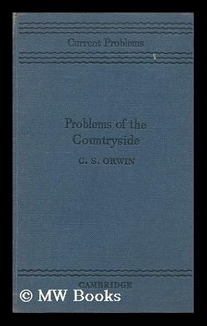 Seller image for Problems of the countryside /, by C.S. Orwin for sale by MW Books Ltd.