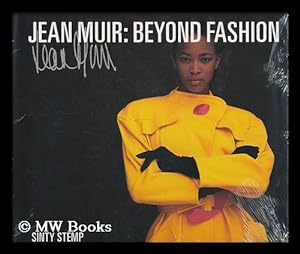 Image du vendeur pour Jean Muir : beyond fashion / Sinty Stemp ; foreword by Felicity Green mis en vente par MW Books Ltd.