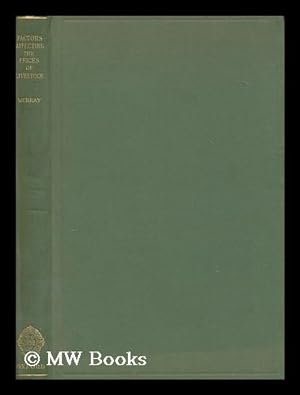 Seller image for Factors affecting the prices of livestock in Great Britain : a preliminary study / by K.A.H. Murray for sale by MW Books Ltd.