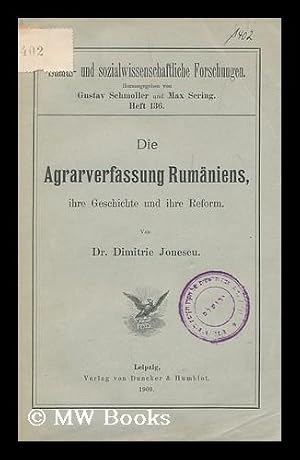 Seller image for Die Agrarverfassung Rumaniens : ihre Geschichte und ihre Reform / von Dimitrie B. Ionescu for sale by MW Books Ltd.