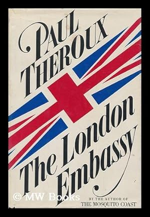 Immagine del venditore per The London Embassy / Paul Theroux venduto da MW Books Ltd.