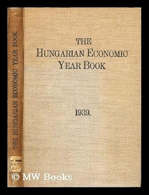 Seller image for The Hungarian economic year book / edited by Dr. Gustav Gratz. for sale by MW Books Ltd.