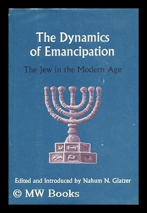 Image du vendeur pour The dynamics of emancipation : the Jew in the modern age mis en vente par MW Books Ltd.