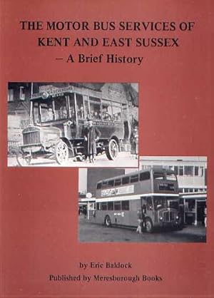 THE MOTOR BUS SERVICES OF KENT and SUSSEX - A Brief History