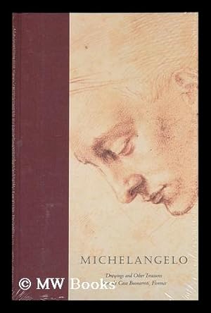 Seller image for Michelangelo : drawings and other treasures from the Casa Buonarroti, Florence / Pina Ragionieri ; Gary M. Radke, guest curator ; Miranda MacPhail, translator for sale by MW Books