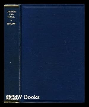 Image du vendeur pour Jesus and Paul : lectures given at Manchester College, Oxford, for the winter term, 1920 mis en vente par MW Books