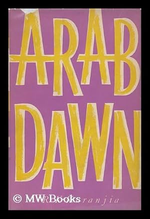 Seller image for Arab dawn / by R. K. Karanjia for sale by MW Books