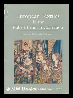 Seller image for The Robert Lehman collection. 14 - European textiles / Christa C. Mayer Thurman for sale by MW Books