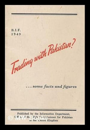 Seller image for Trading with Pakistan? : Some facts and figures. (B.I.F. 1949.) for sale by MW Books