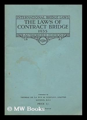 Imagen del vendedor de The international laws of contract bridge 1935 : as agreed upon and promulgated by the Portland Club - The Whist Club, New York - Commission Francaise du Bridge, Paris a la venta por MW Books