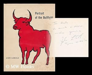 Image du vendeur pour Portrait of the bullfight / by John Leibold ; with pen and ink drawings by the author mis en vente par MW Books
