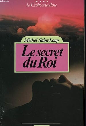 Seller image for LE SECRETDU ROI for sale by Le-Livre
