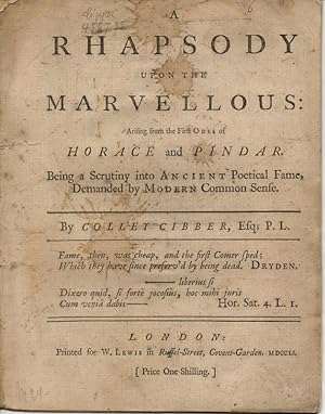 A rhapsody upon the marvellous: arising from the first odes of Horace and Pindar. Being a scrutin...