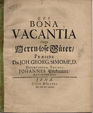 Seller image for Bona vacantia vulgo Herrnlose Gter. for sale by Wissenschaftliches Antiquariat Kln Dr. Sebastian Peters UG