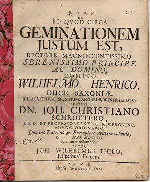 Bild des Verkufers fr De eo quod circa geminationem iustum est (Was bei einer Verdoppelung rechtmig ist). zum Verkauf von Wissenschaftliches Antiquariat Kln Dr. Sebastian Peters UG