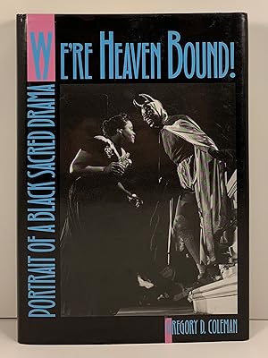 We're Heaven Bound: Portrait of a Black Sacred Drama