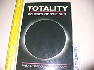 Immagine del venditore per Totality: Eclipses of the Sun venduto da Thomas F. Pesce'