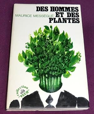 Immagine del venditore per DES HOMMES ET DES PLANTES venduto da LE BOUQUINISTE