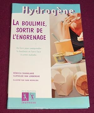 Image du vendeur pour LA BOULIMIE, SORTIR DE L'ENGRENAGE mis en vente par LE BOUQUINISTE