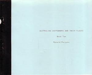 Immagine del venditore per AUSTRALIAN SHIPOWNERS AND THEIR FLEETS. Book Ten (Vessels enrolled at Melbourne to the end of 1859) venduto da Jean-Louis Boglio Maritime Books