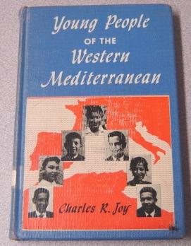 Seller image for Young People Of The Western Mediterranean - Their Stories In Their Own Words for sale by Books of Paradise