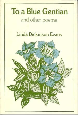 Seller image for To a Blue Gentian and other poems for sale by The Book Junction