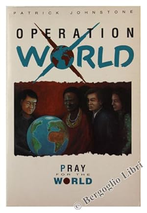 Bild des Verkufers fr OPERATION WORLD. Pray for the World.: zum Verkauf von Bergoglio Libri d'Epoca