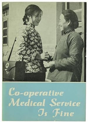 CO-OPERATIVE MEDICAL SERVICE IS FINE. How the Rural Co-operative Medical System Works in Changwei...