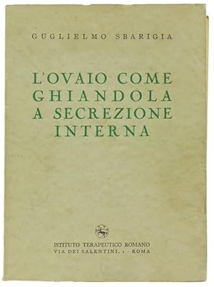 Imagen del vendedor de L'OVAIO COME GHIANDOLA A SECREZIONE INTERNA.: a la venta por Bergoglio Libri d'Epoca