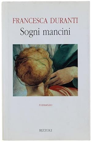 SOGNI MANCINI. Romanzo.: