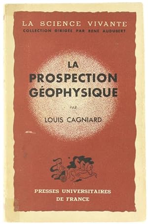 LA PROSPECTION GEOPHYSIQUE.: