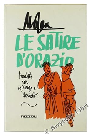 Imagen del vendedor de LE SATIRE tradotte con coscienza e seriet da Mosca. [Eduizione rilegata, con sovraccoperta): a la venta por Bergoglio Libri d'Epoca