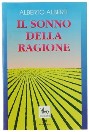 Seller image for IL SONNO DELLA RAGIONE. Romanzo.: for sale by Bergoglio Libri d'Epoca