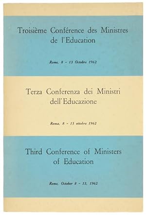 TERZA CONFERENZA DEI MINISTRI DELL'EDUCAZIONE. Roma, 8-13 ottobre 1962.: