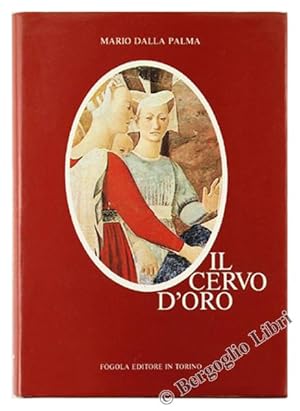 Immagine del venditore per IL CERVO D'ORO. Romanzo.: venduto da Bergoglio Libri d'Epoca