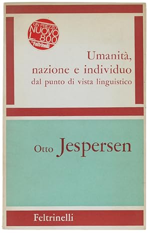 UMANITA', NAZIONE E INDIVIDUO DAL PUNTO DI VISTA LINGUISTICO.: